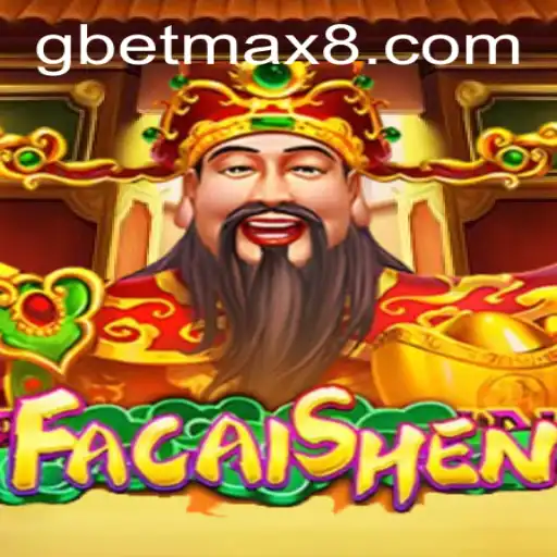 Exploring the Exciting World of FaCaiShen and GBET Max