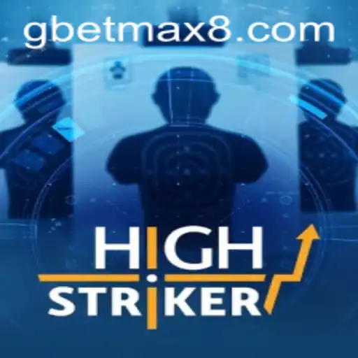 Explore HighStriker: The Exciting World of GBET Max