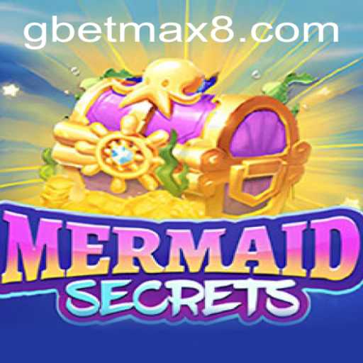 Unlock the Magic of MermaidSecrets with GBET Max